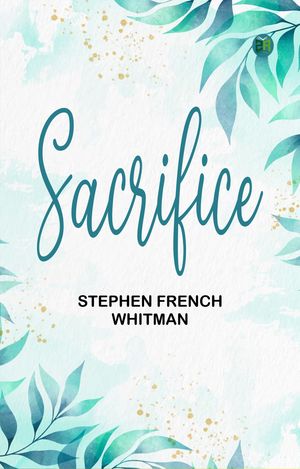 SacrificeŻҽҡ[ Stephen French Whitman ]