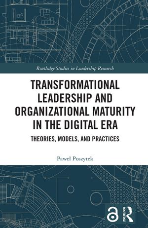 ŷKoboŻҽҥȥ㤨Transformational Leadership and Organizational Maturity in the Digital Era Theories, Models, and PracticesŻҽҡ[ Pawe? Poszytek ]פβǤʤ9,279ߤˤʤޤ