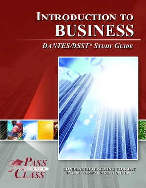 DSST Introduction to Business DANTES Test Study Guide