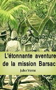 ŷKoboŻҽҥȥ㤨L'?tonnante aventure de la mission BarsacŻҽҡ[ Jules Verne ]פβǤʤ133ߤˤʤޤ