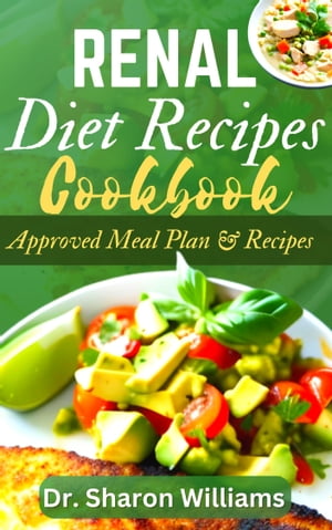 RENAL DIET RECIPES COOKBOOK