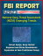 FBI Report: National Gang Threat Assessment (NGTA) Emerging Trends - Street Gangs, Drug Cartels, Regional and State Breakdowns, Expansion of Non-Traditional Gangs