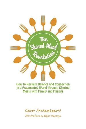 The Shared-Meal Revolution