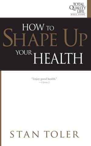 How to Shape Up Your Health