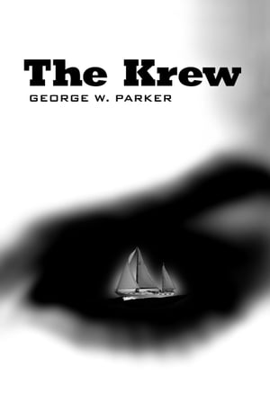 ŷKoboŻҽҥȥ㤨The KrewŻҽҡ[ George W. Parker ]פβǤʤ323ߤˤʤޤ