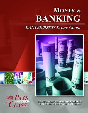 DSST Money and Banking DANTES Test Study Guide