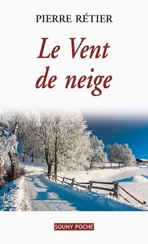 Le Vent de neige Un roman familial poignant【