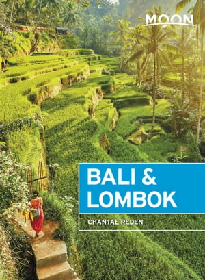 Moon Bali & Lombok Outdoor Adventures, Local Culture, Secluded Beaches【電子書籍】[ Chantae Reden ](3)