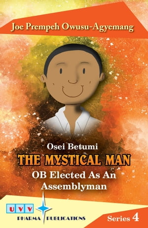 Osei Betumi the Mystical Man: OB Elected as an A