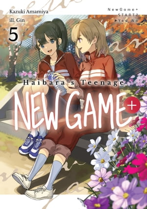 Haibara's Teenage New Game+: Volume 5