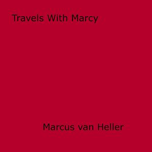 ŷKoboŻҽҥȥ㤨Travels With MarcyŻҽҡ[ Marcus Van Heller ]פβǤʤ200ߤˤʤޤ