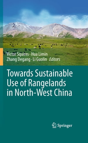 Towards Sustainable Use of Rangelands in North-West ChinaŻҽҡ