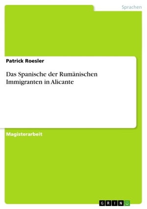 Das Spanische der Rumänischen Immigranten in Alicante