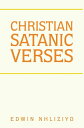 Christian Satanic Verses【電子書籍】[ Edwi