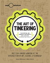 The Art of Tinkering Meet 150+ Makers Working at the Intersection of Art, Science & Technology