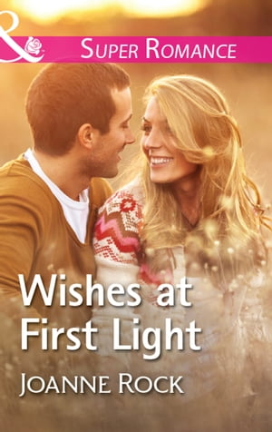 Wishes At First Light (Heartache, TN, Book 5) (Mills & Boon Superromance)