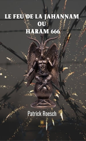 Le feu de la jahannam ou Haram 666