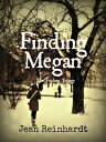 ŷKoboŻҽҥȥ㤨Finding Megan (Book two of The Finding TrilogyŻҽҡ[ Jean Reinhardt ]פβǤʤ131ߤˤʤޤ