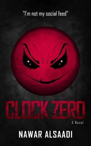 Clock Zero I'm not my social feed【電子書籍