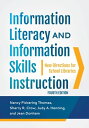 Information Literacy and Information Skills Instruction New Directions for School Libraries【電子書籍】 Nancy Pickering Thomas