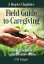 A Hospice Chaplain's Fieldguide to Caregiving