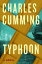 Typhoon A NovelŻҽҡ[ Charles Cumming ]