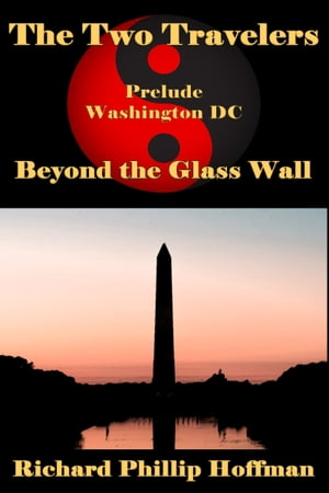 The Two Travelers Prelude: Beyond the Glass Wall