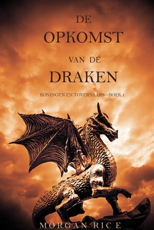 De opkomst van de draken (Koningen en Tovenaars – Boek 1)
