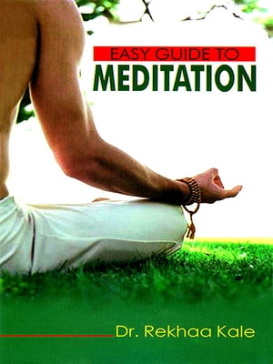 Easy Guide to Meditation