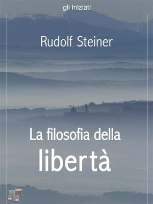 La filosofia della libertà