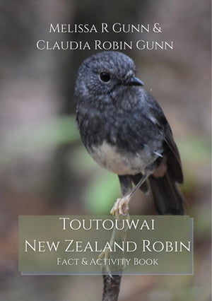 Toutouwai New Zealand Robin【電子書籍】[ M