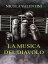 La musica del diavoloŻҽҡ[ Nicola Valentini ]