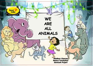 We are all animals【電子書籍】[ Madhav Cha