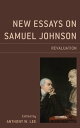 New Essays on Samuel Johnson Revaluation【電子書籍】[ Greg Clingham ]