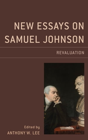 New Essays on Samuel JohnsonRevaluation【電子書籍】[ Greg Clingham ]