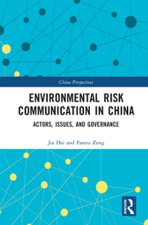 Environmental Risk Communication in China