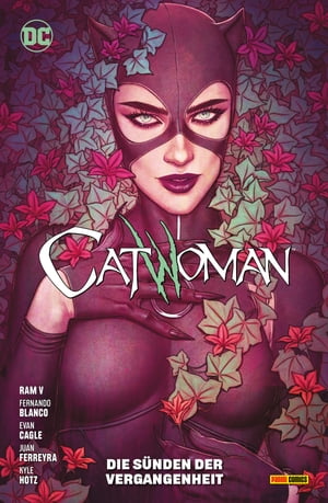 Catwoman - Bd. 6 (2. Serie): Die S?nden der VergangenheitŻҽҡ[ Ram V ]