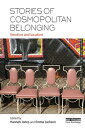 Stories of Cosmopolitan Belonging Emotion and Location