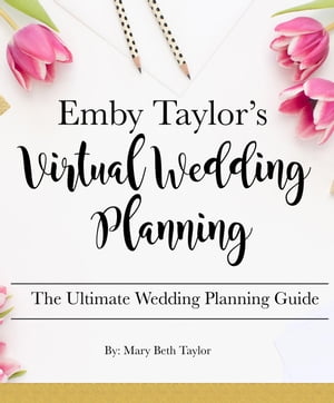 Emby Taylor's Virtual Wedding Planning