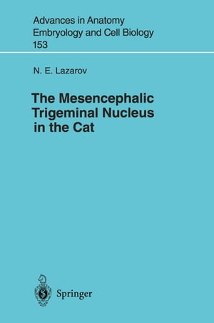 The Mesencephalic Trigeminal Nucleus in the CatŻҽҡ[ N.E. Lazarov ]