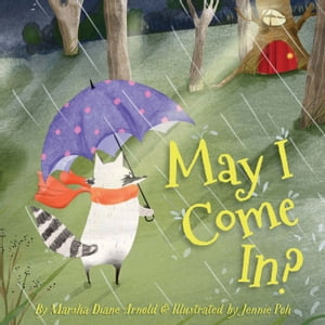 May I Come In?【電子書籍】[ Marsha Diane Arnold ]