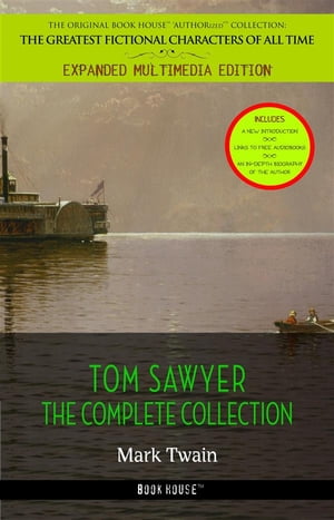 Tom Sawyer Collection - All Four Books [Free Audiobooks Includes 'Adventures of Tom Sawyer,' 'Huckleberry Finn', 'Tom Sawyer Abroad' and 'Tom Sawyer, Detective']Żҽҡ[ Mark Twain ]