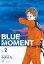 BLUE　MOMENT　ブルーモーメント Vol.2