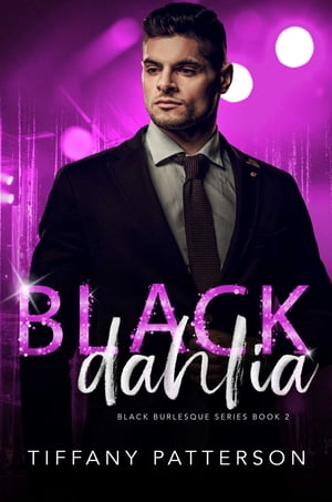 Black Dahlia【電子書籍】[ Tiffany Patterson ]