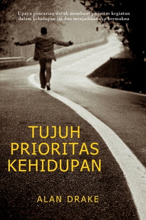 Tujuh Prioritas Kehidupan