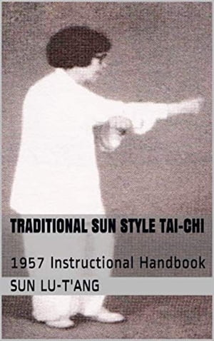 Traditional Sun Lu-T’ang Style Taijiquan