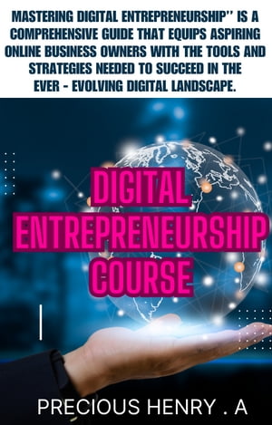 Digital Entrepreneurship Course Unleashing Your 