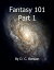 Fantasy 101-Part 1Żҽҡ[ D. C. Benson ]