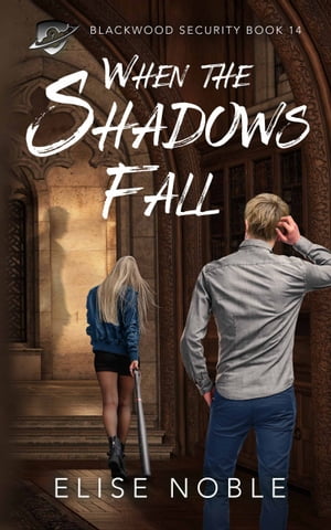 When the Shadows Fall【電子書籍】 Elise Noble