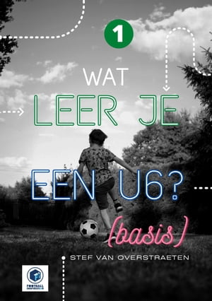 Wat leer je een U6 - basis